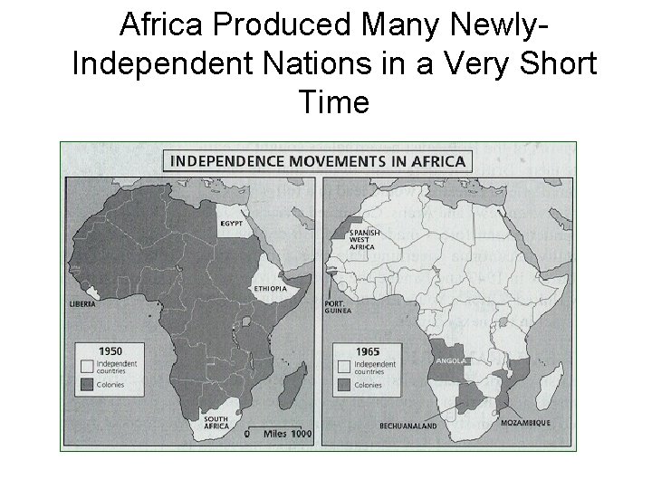 Africa Produced Many Newly. Independent Nations in a Very Short Time 