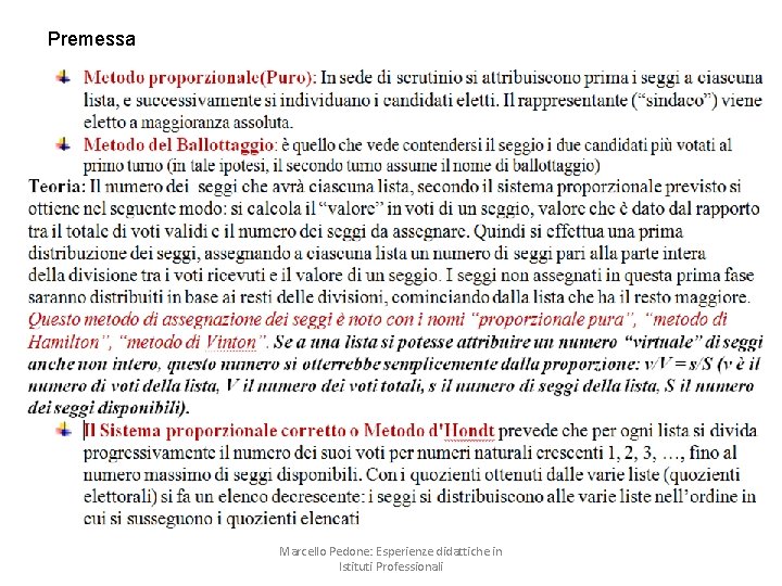 Premessa Marcello Pedone: Esperienze didattiche in Istituti Professionali 
