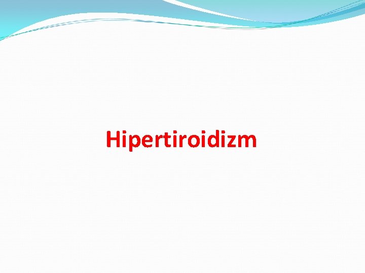 Hipertiroidizm 