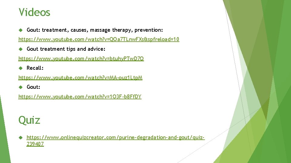 Videos Gout: treatment, causes, massage therapy, prevention: https: //www. youtube. com/watch? v=QOa 7 TLnw.