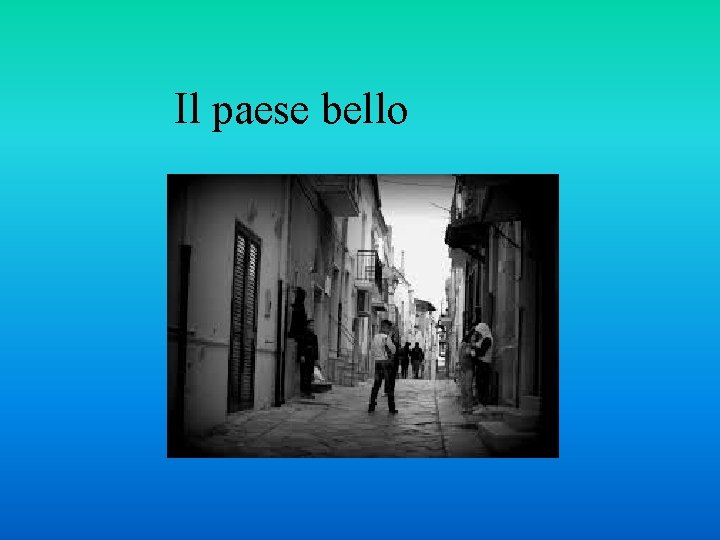 Il paese bello 