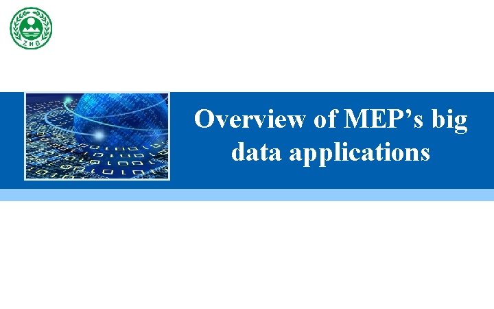 Overview of MEP’s big data applications 