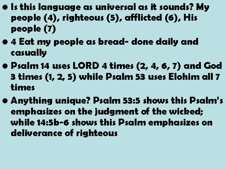  • Is this language as universal as it sounds? My people (4), righteous