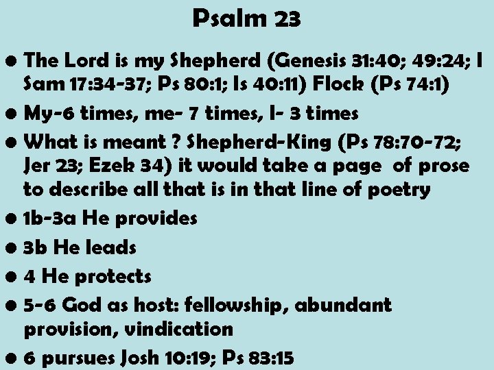 Psalm 23 • The Lord is my Shepherd (Genesis 31: 40; 49: 24; I