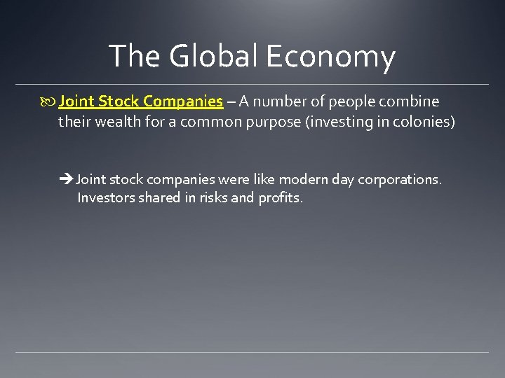 The Global Economy Joint Stock Companies – A number of people combine their wealth