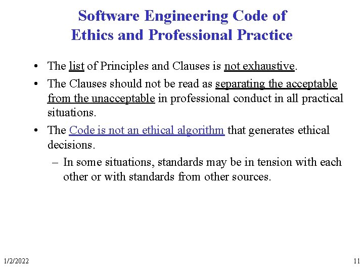 Software Engineering Code of Ethics and Professional Practice • The list of Principles and