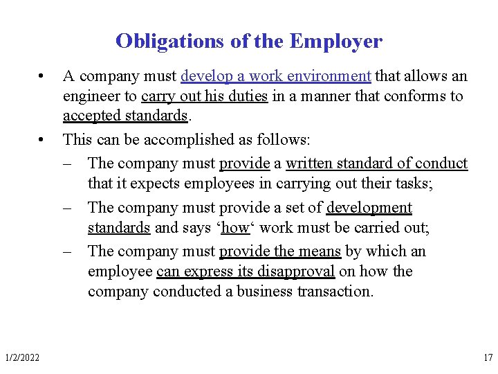 Obligations of the Employer • • 1/2/2022 A company must develop a work environment