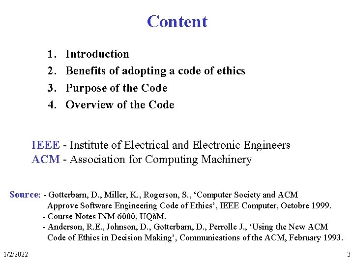 Content 1. 2. 3. 4. Introduction Benefits of adopting a code of ethics Purpose