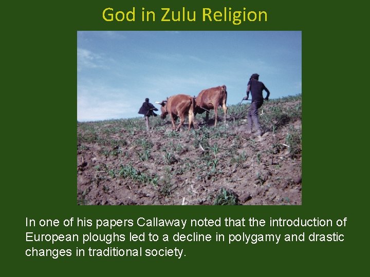 God in Zulu Religion In one of his papers Callaway noted that the introduction