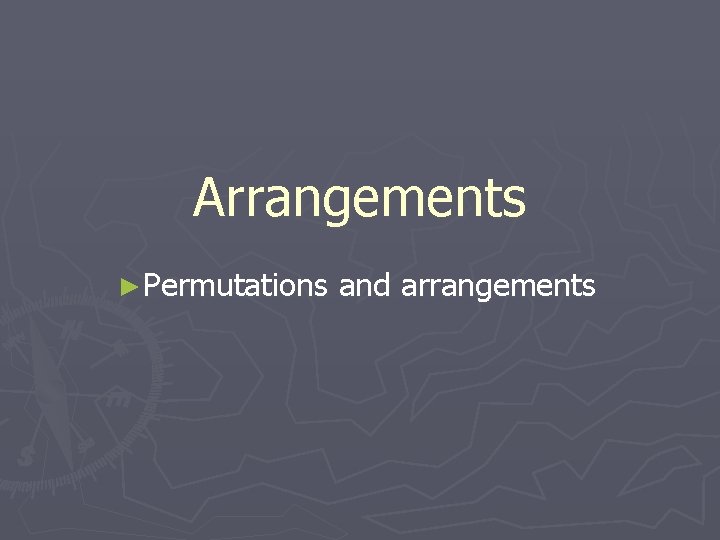 Arrangements ►Permutations and arrangements 