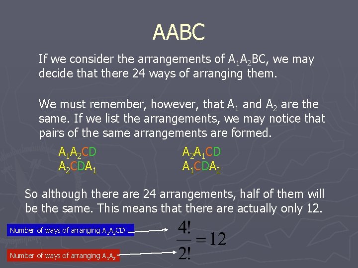 AABC If we consider the arrangements of A 1 A 2 BC, we may AABC If we consider the arrangements of A 1 A 2 BC, we may