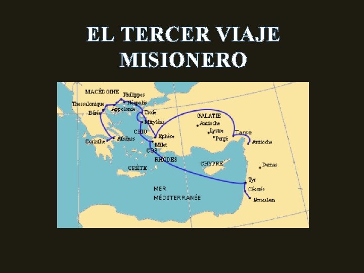 EL TERCER VIAJE MISIONERO 