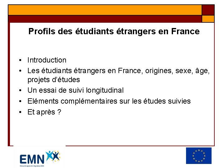 Profils des étudiants étrangers en France • Introduction • Les étudiants étrangers en France,