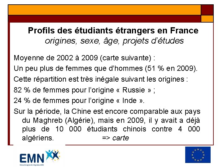 Profils des étudiants étrangers en France origines, sexe, âge, projets d’études Moyenne de 2002