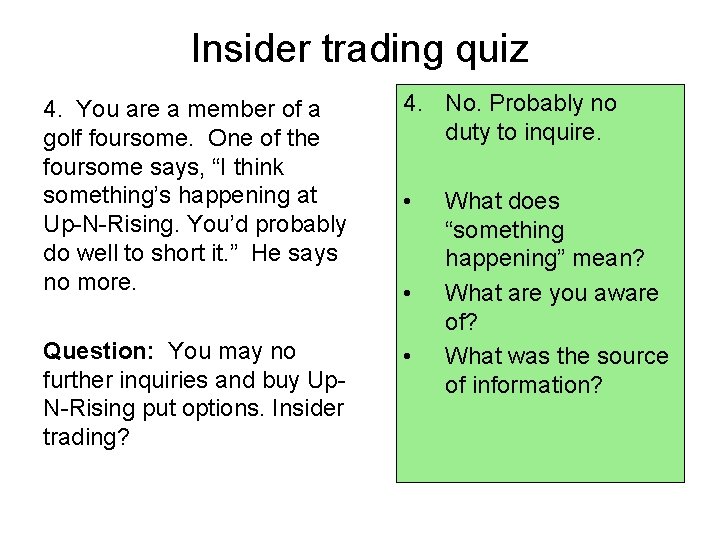 Insider trading quiz 4. You are a member of a golf foursome. One of