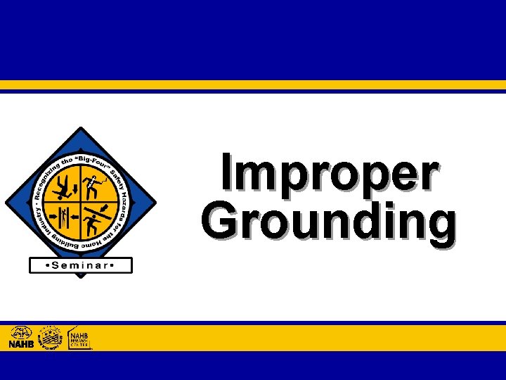 Improper Grounding 