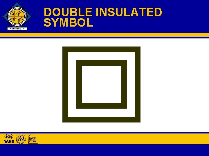 DOUBLE INSULATED SYMBOL 