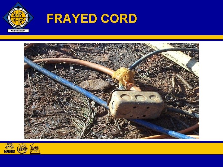 FRAYED CORD 