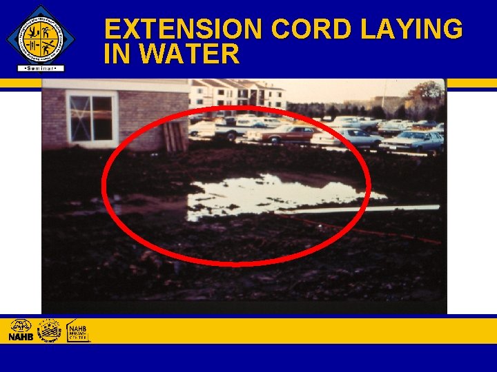 EXTENSION CORD LAYING IN WATER 