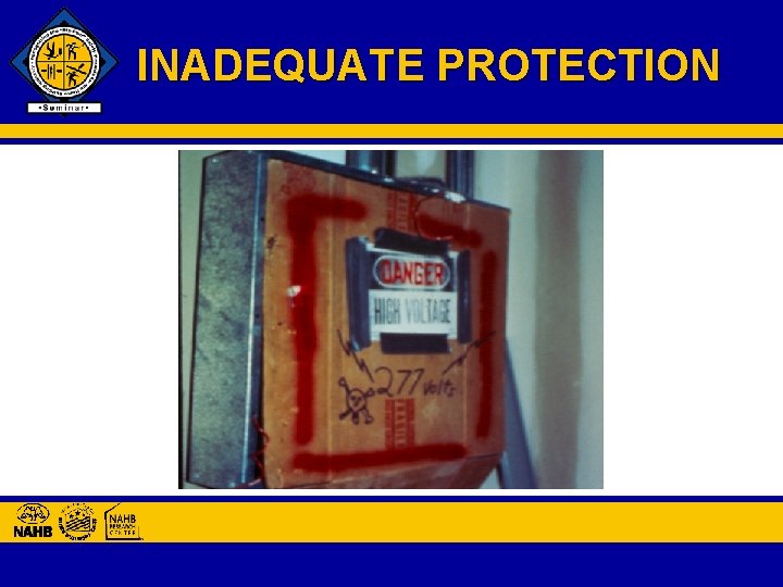 INADEQUATE PROTECTION 