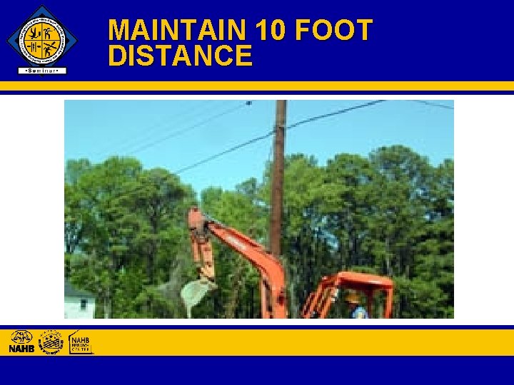 MAINTAIN 10 FOOT DISTANCE 