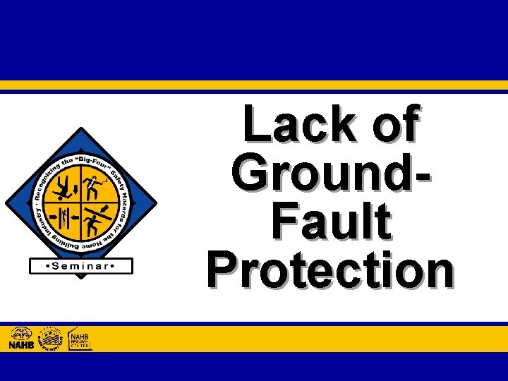 Lack of Ground. Fault Protection 