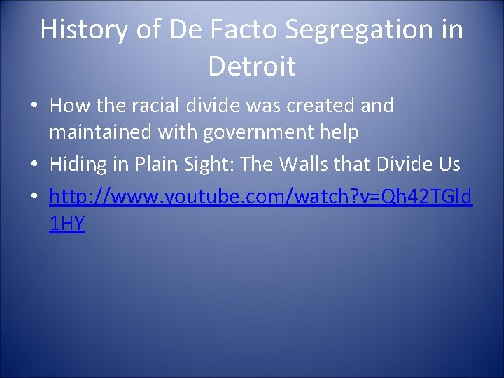 History of De Facto Segregation in Detroit • How the racial divide was created