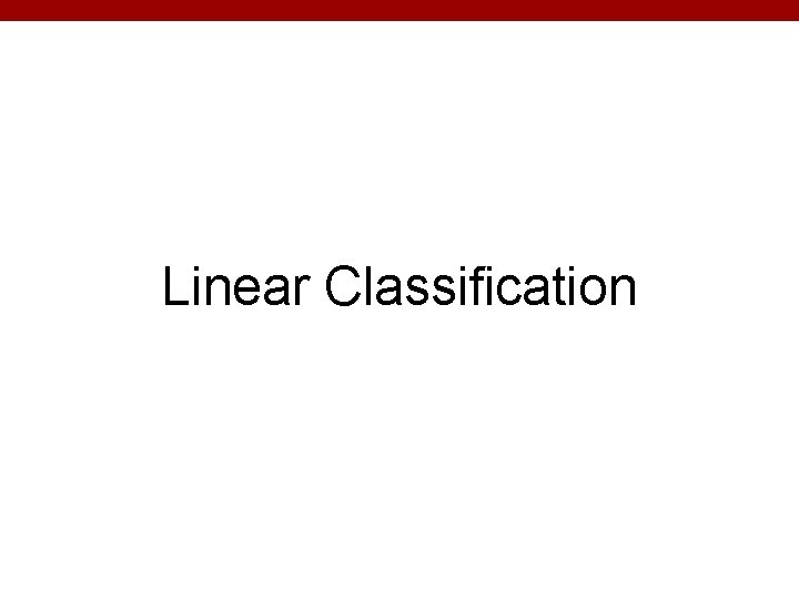 Linear Classification 
