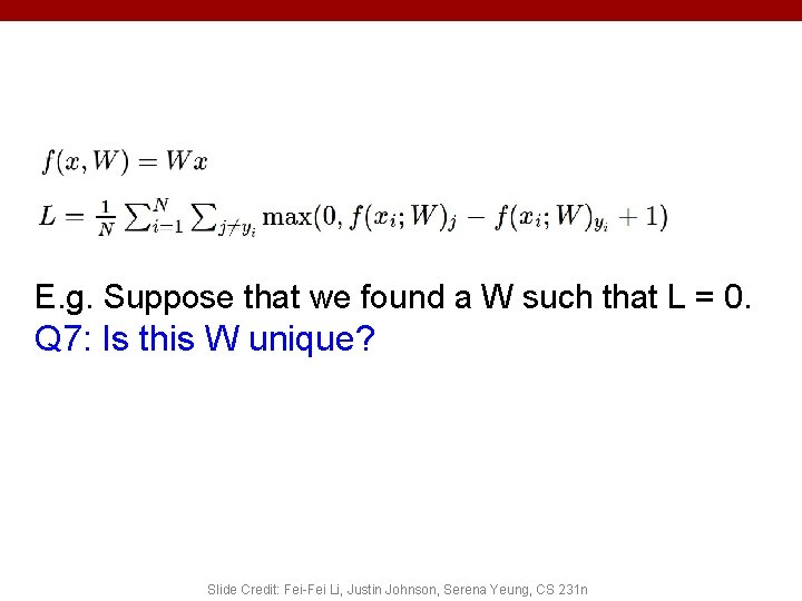 E. g. Suppose that we found a W such that L = 0. Q