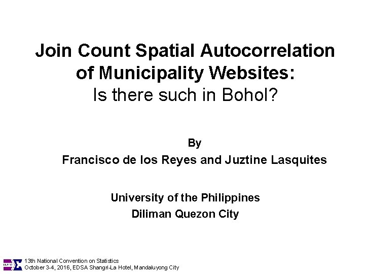 Join Count Spatial Autocorrelation of Municipality Websites: Is there such in Bohol? By Francisco