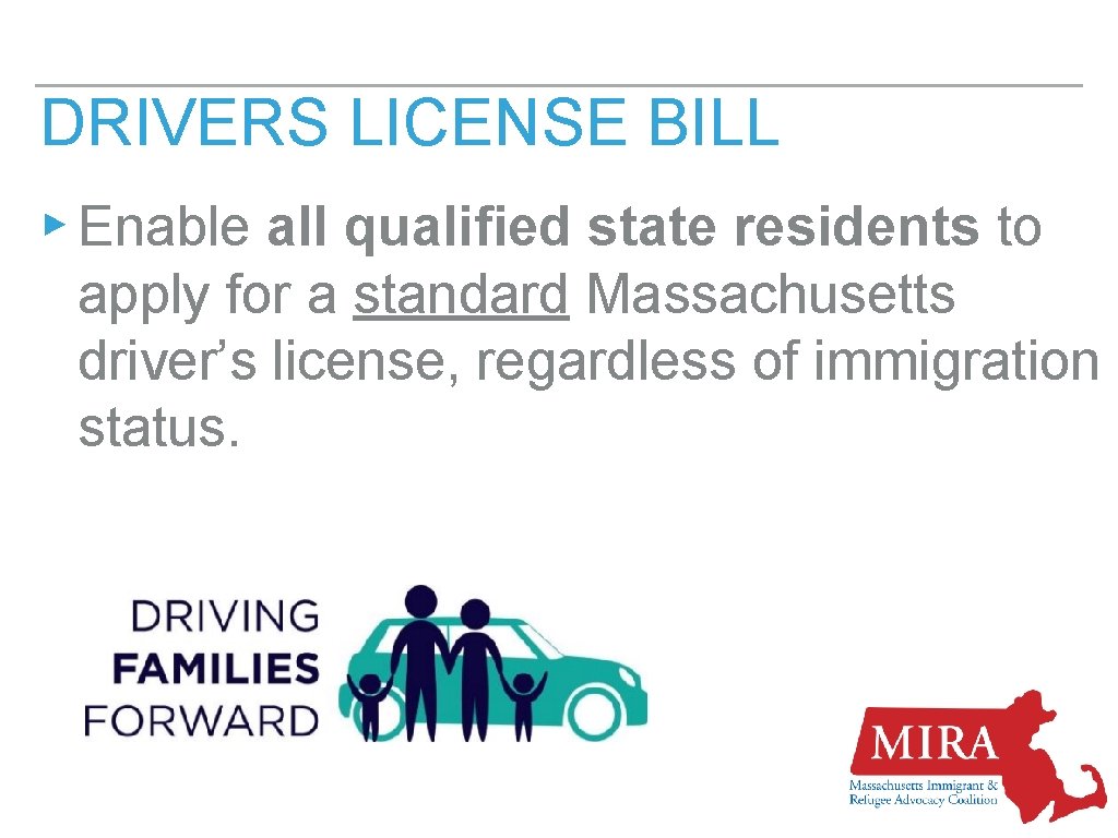 DRIVERS LICENSE BILL ▸ Enable all qualified state residents to apply for a standard