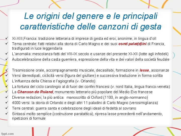 Le origini del genere e le principali caratteristiche delle canzoni di gesta ü XI-XIII, Le origini del genere e le principali caratteristiche delle canzoni di gesta ü XI-XIII,