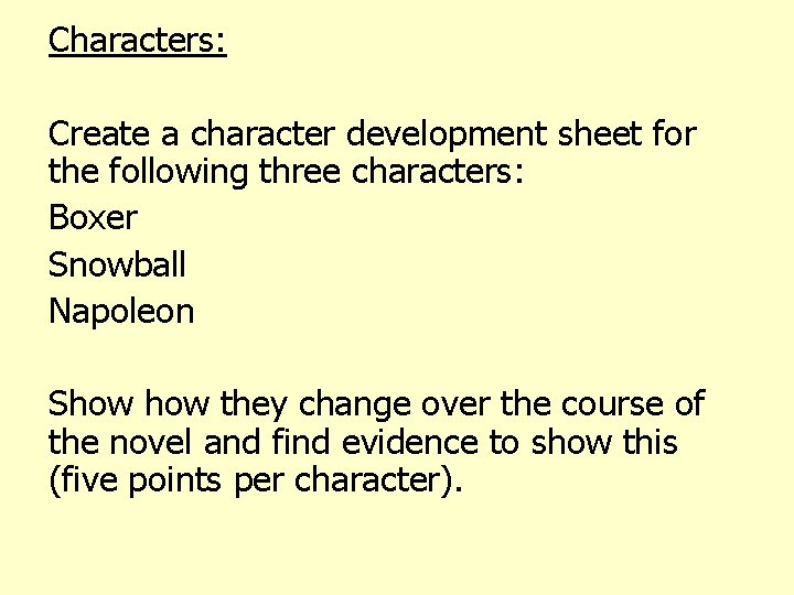 Characters: Create a character development sheet for the following three characters: Boxer Snowball Napoleon