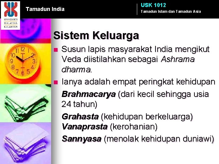 Tamadun India USK 1012 Tamadun Islam dan Tamadun Asia Sistem Keluarga n n Susun