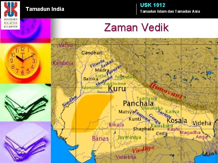 Tamadun India USK 1012 Tamadun Islam dan Tamadun Asia Zaman Vedik 