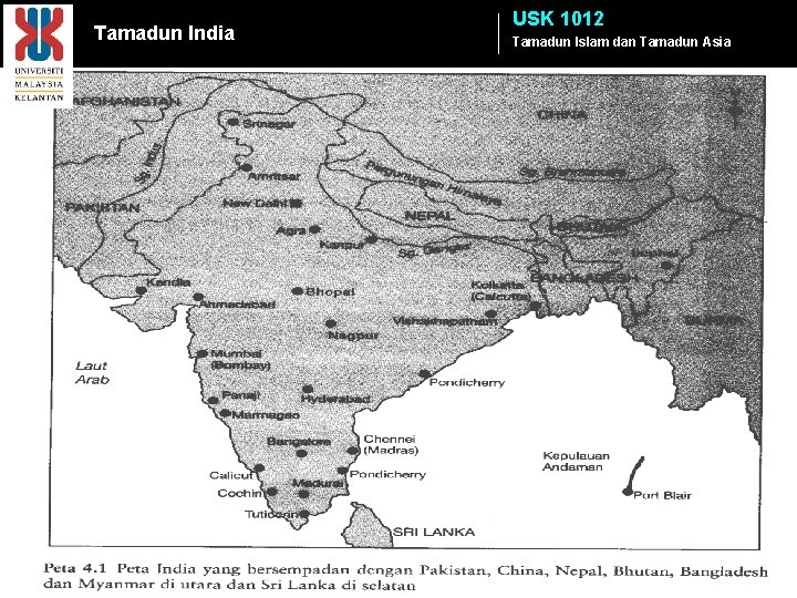 Tamadun India USK 1012 Tamadun Islam dan Tamadun Asia 