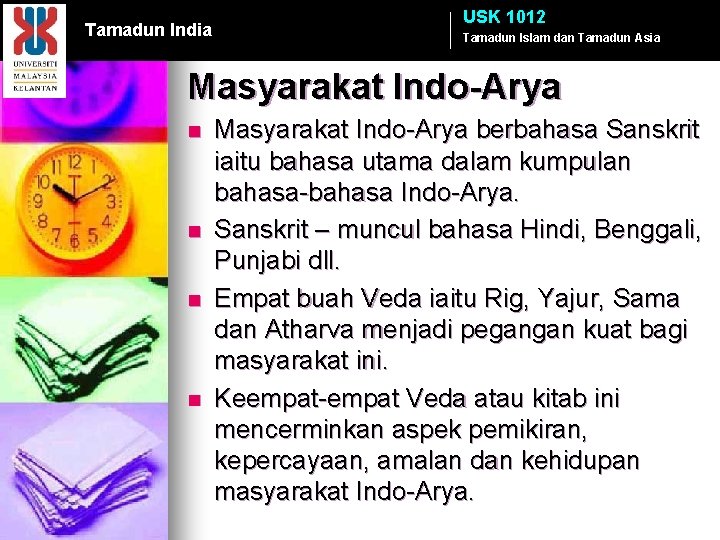 Tamadun India USK 1012 Tamadun Islam dan Tamadun Asia Masyarakat Indo-Arya n n Masyarakat