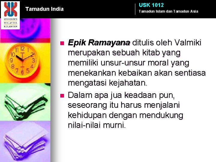 Tamadun India n n USK 1012 Tamadun Islam dan Tamadun Asia Epik Ramayana ditulis