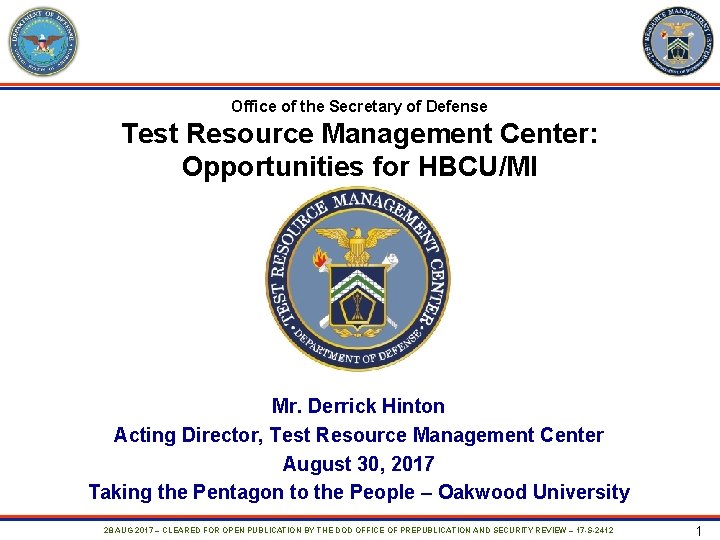 Office of the Secretary of Defense Test Resource Management Center: Opportunities for HBCU/MI Mr.