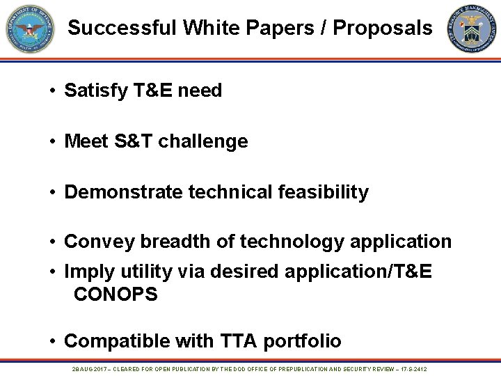 Successful White Papers / Proposals • Satisfy T&E need • Meet S&T challenge •