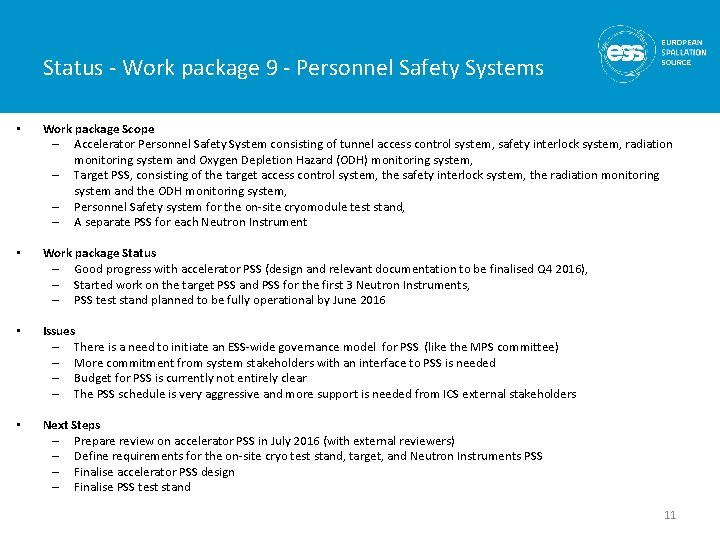 Status - Work package 9 - Personnel Safety Systems • Work package Scope –