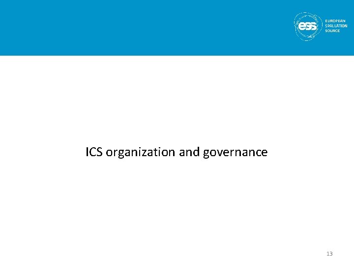 ICS organization and governance 13 