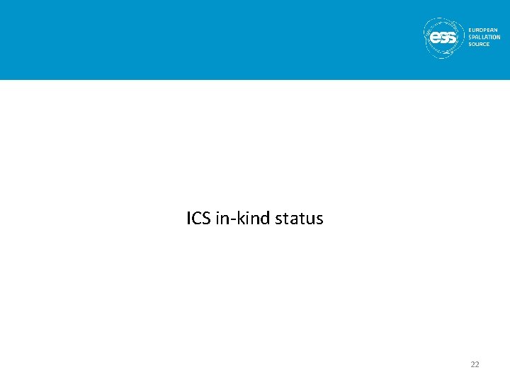 ICS in-kind status 22 