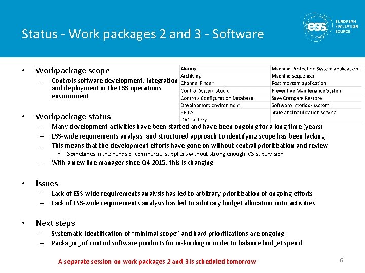 Status - Work packages 2 and 3 - Software • Workpackage scope – Controls