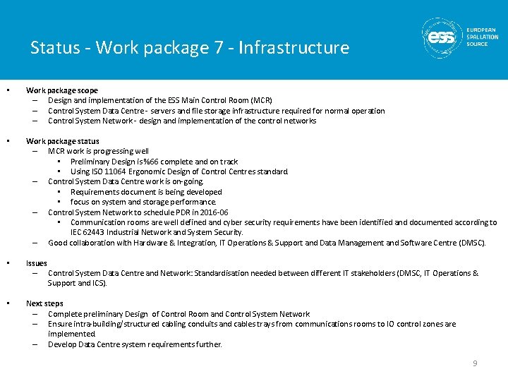 Status - Work package 7 - Infrastructure • Work package scope – Design and