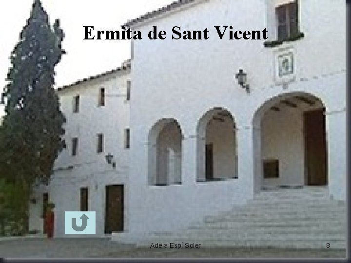 Ermita de Sant Vicent Adela Espí Soler 8 