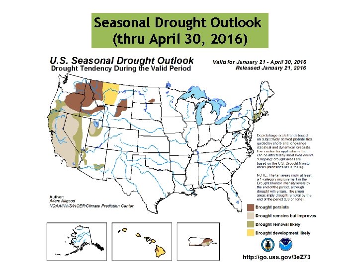 Seasonal Drought Outlook (thru April 30, 2016) 