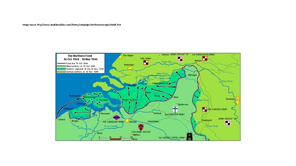 Image source: http: //www. canadiansoldiers. com/history/campaigns/northwesteurope/scheldt. htm 