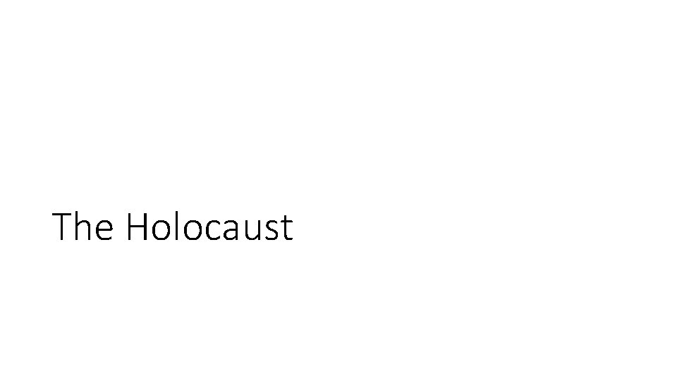The Holocaust 