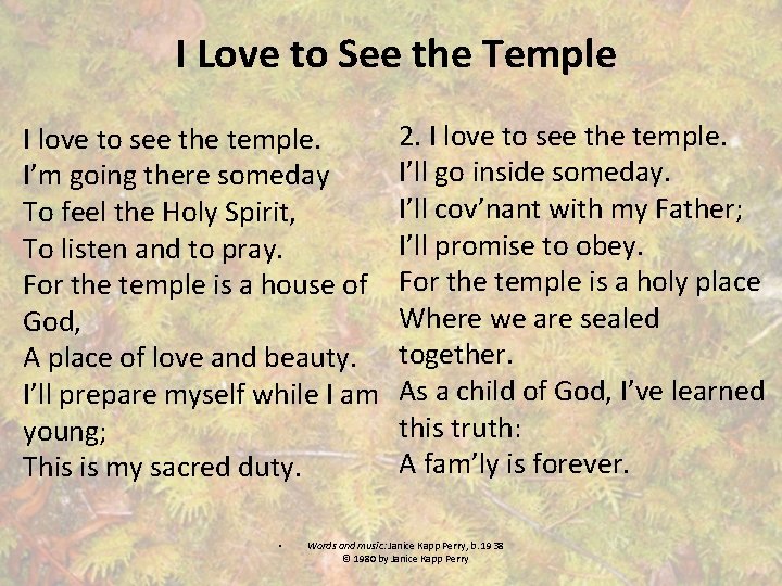 I Love to See the Temple I love to see the temple. I’m going